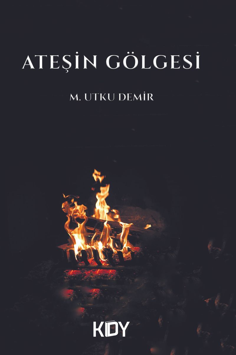 Ateşin Gölgesi