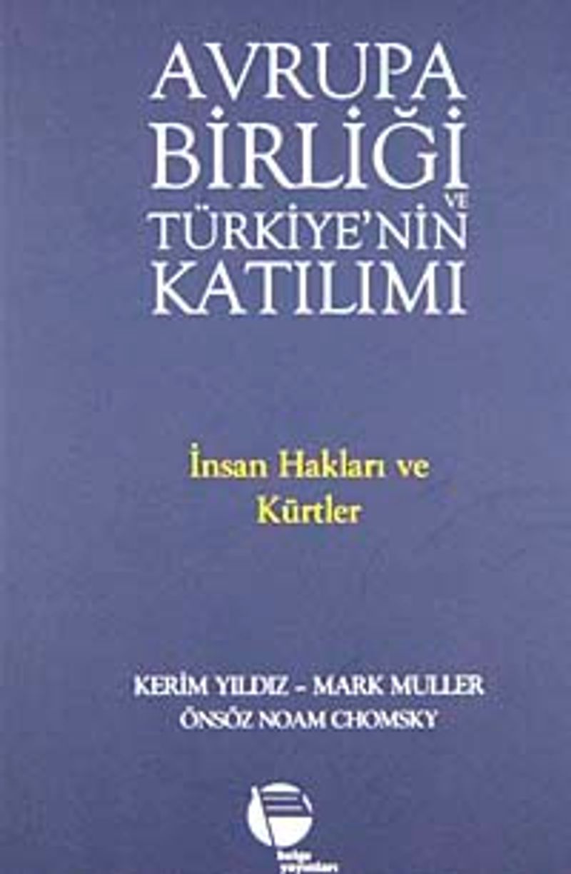 Avrupa Birliği ve Türkiye'nin Katılımı İnsan Hakları ve Kürtler
