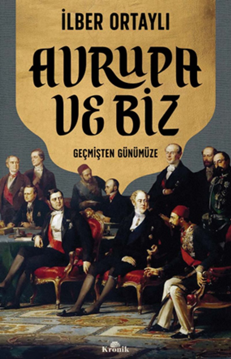 Avrupa ve Biz  Geçmişten Günümüze