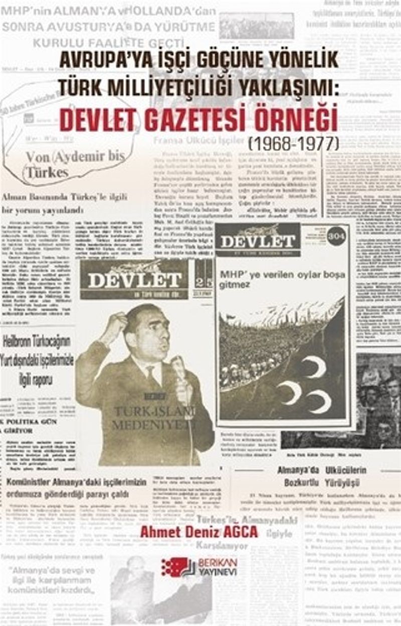 Avrupa'ya İşçi Göçüne Yönelik Türk Milliyetçiliği Yaklaşımı :Devlet Gazetesi Örneği (1968-1977)