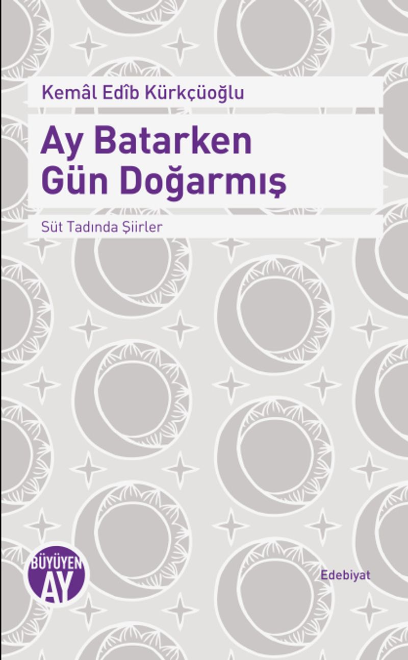 Ay Batarken Gün Doğarmış  Süt Tadında Şiirler