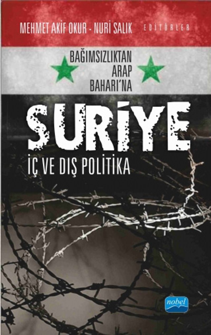 Bağımsızlıktan Arap Baharı'na Suriye İç ve Dış Politika