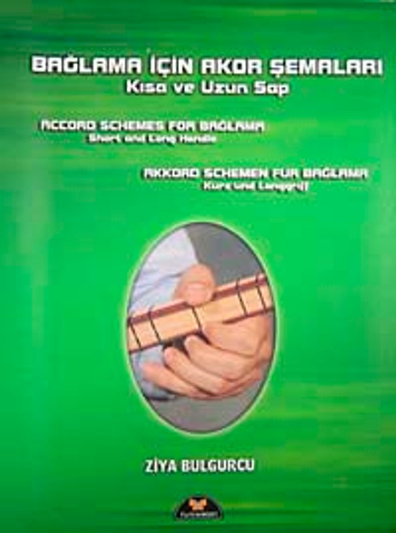 Bağlama İçin Akor Şemaları Kısa ve Uzun Sap Akkord Schemen Für Bağlama Kurz und Langgriff: Accord Schemes For Bağlama Short and Long Handle