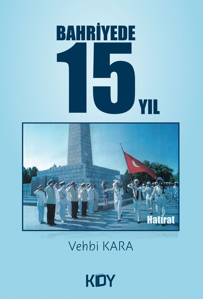 Bahriyede 15 Yıl