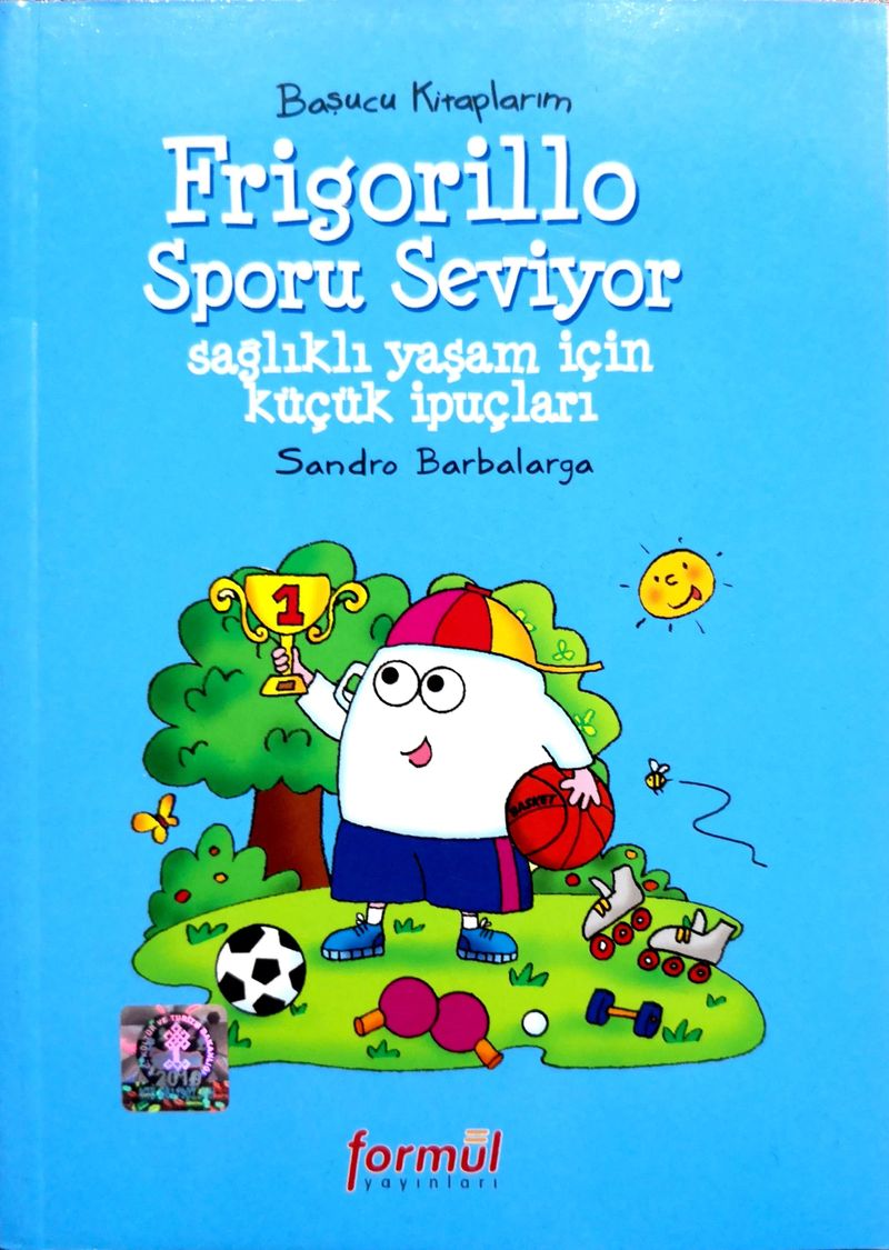 Basucu Kitaplarım / Frigorillo Sporu Seviyor  Sağlıklı Yaşam İçin Küçük İpuçları
