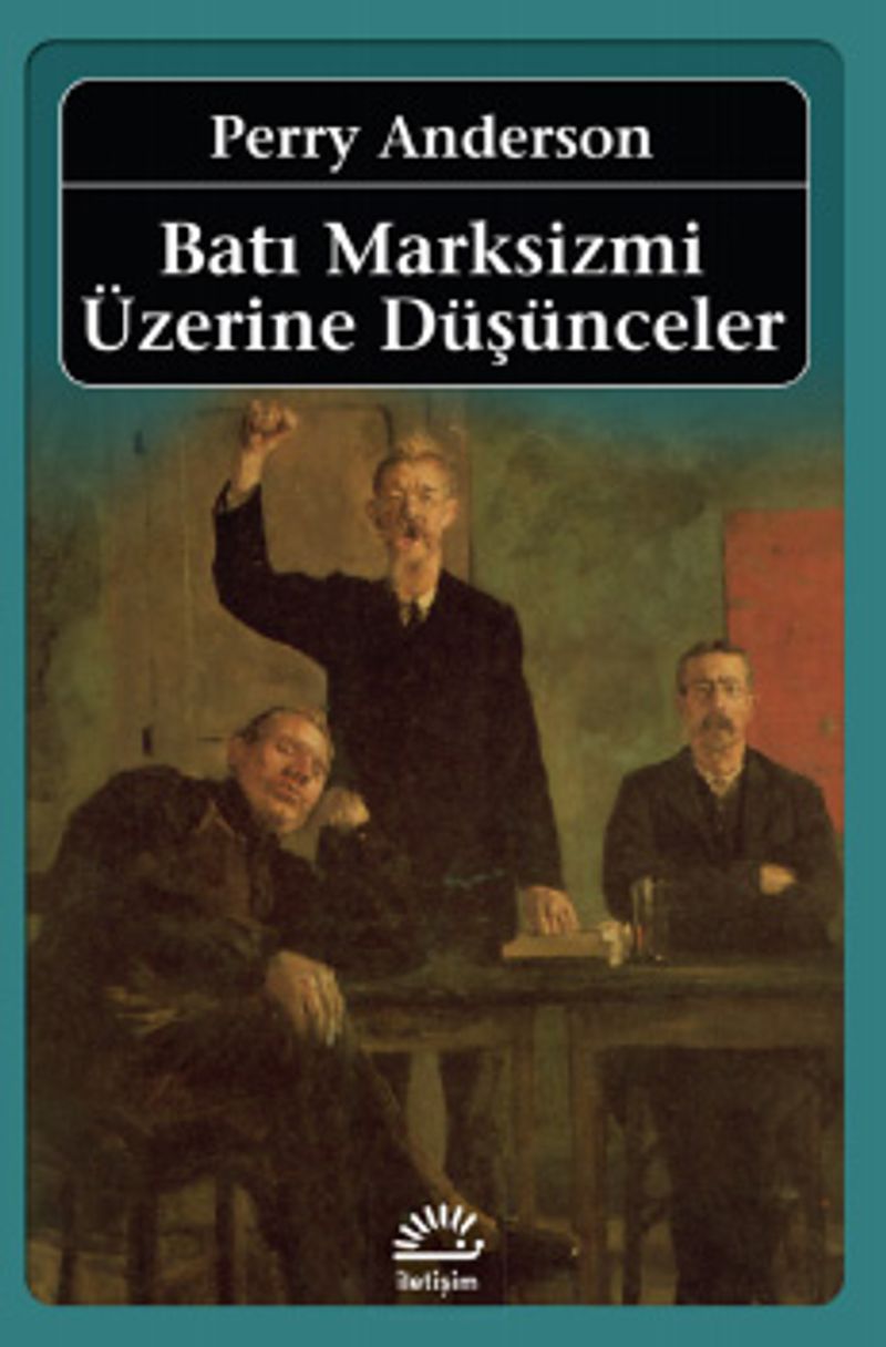 Batı Marksizmi Üzerine Düşünceler