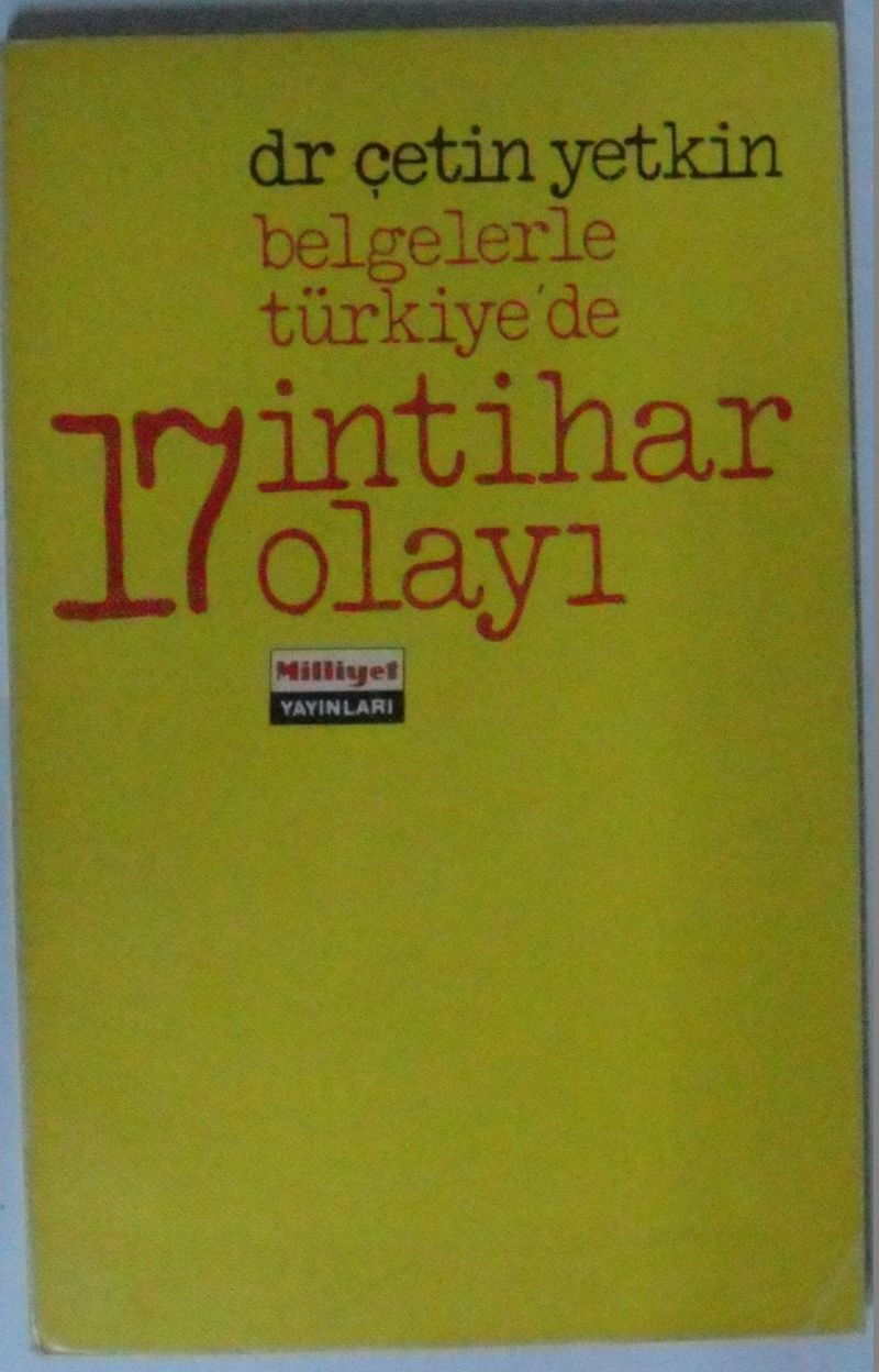 Belgelerle Türkiyede 17 İntihar Olayı Kod: 10-H-16