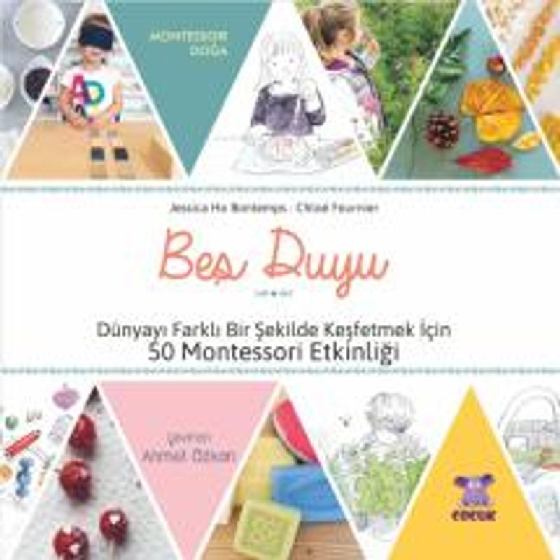 Bey Duyu Dünyayı Farklı Bir Şekilde Keşfetmek İçin 50 Montessori Etkinliği