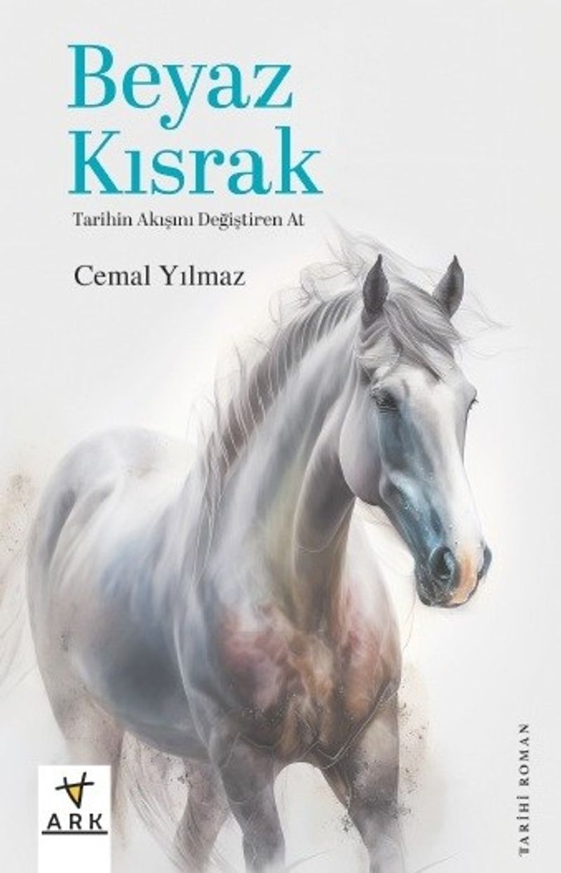 Beyaz Kısrak  Tarihin Akışını Değiştiren At