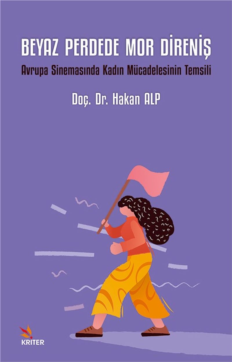 Beyaz Perdede Mor Direniş  Avrupa Sinemasında Kadın Mücadelesinin Temsili