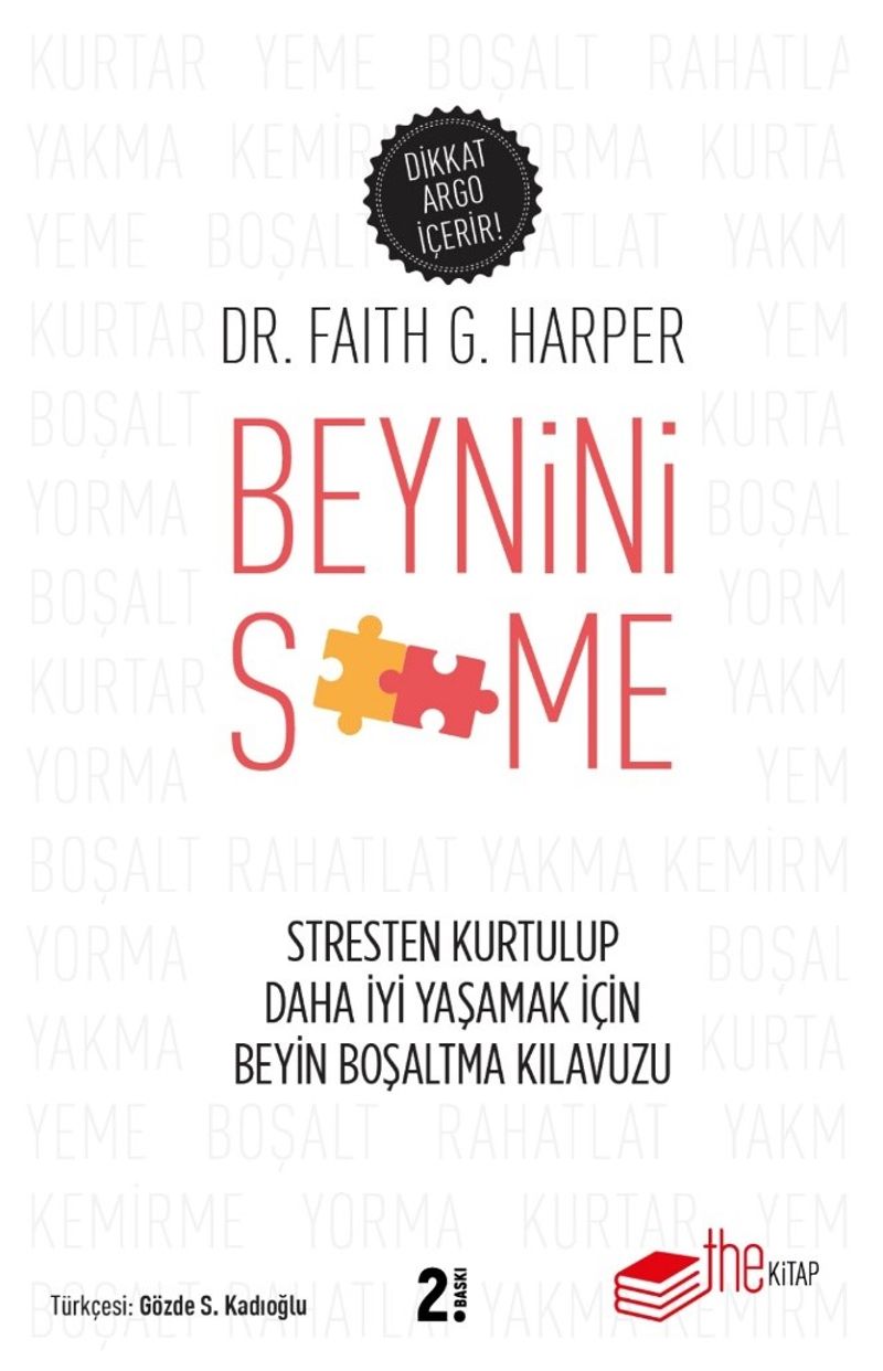 Beynini S**me  Stresten Kurtulup Daha İyi Yaşamak İçin Beyin Boşaltma Kılavuzu
