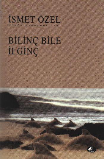 Bilinç Bile İlginç