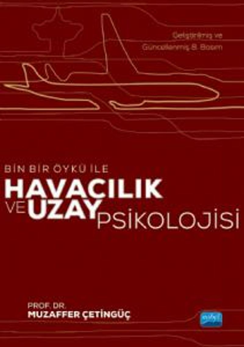 Bin Bir Öykü ile Havacılık ve Uzay Psikolojisi