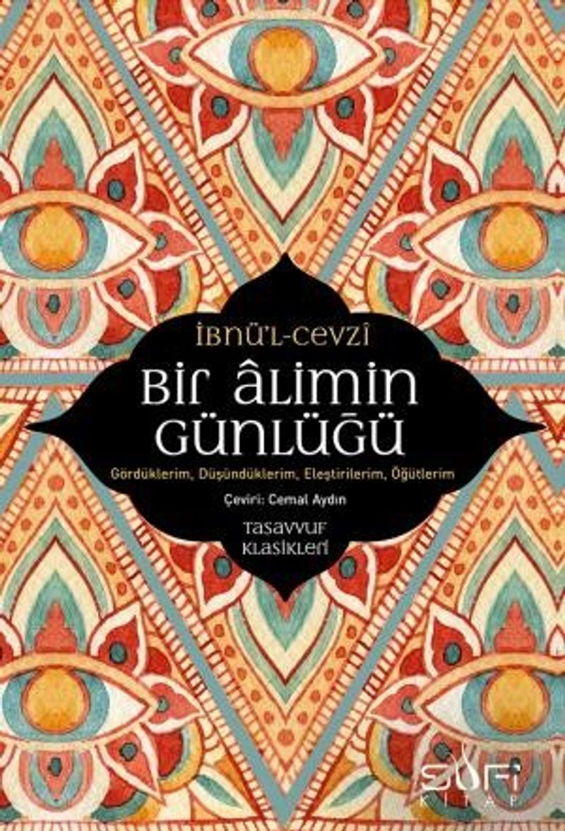 Bir Alimin Günlüğü  Gördüklerim, Düşündüklerim, Eleştirilerim, Öğütlerim