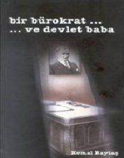 Bir Bürokrat ve Devlet Baba