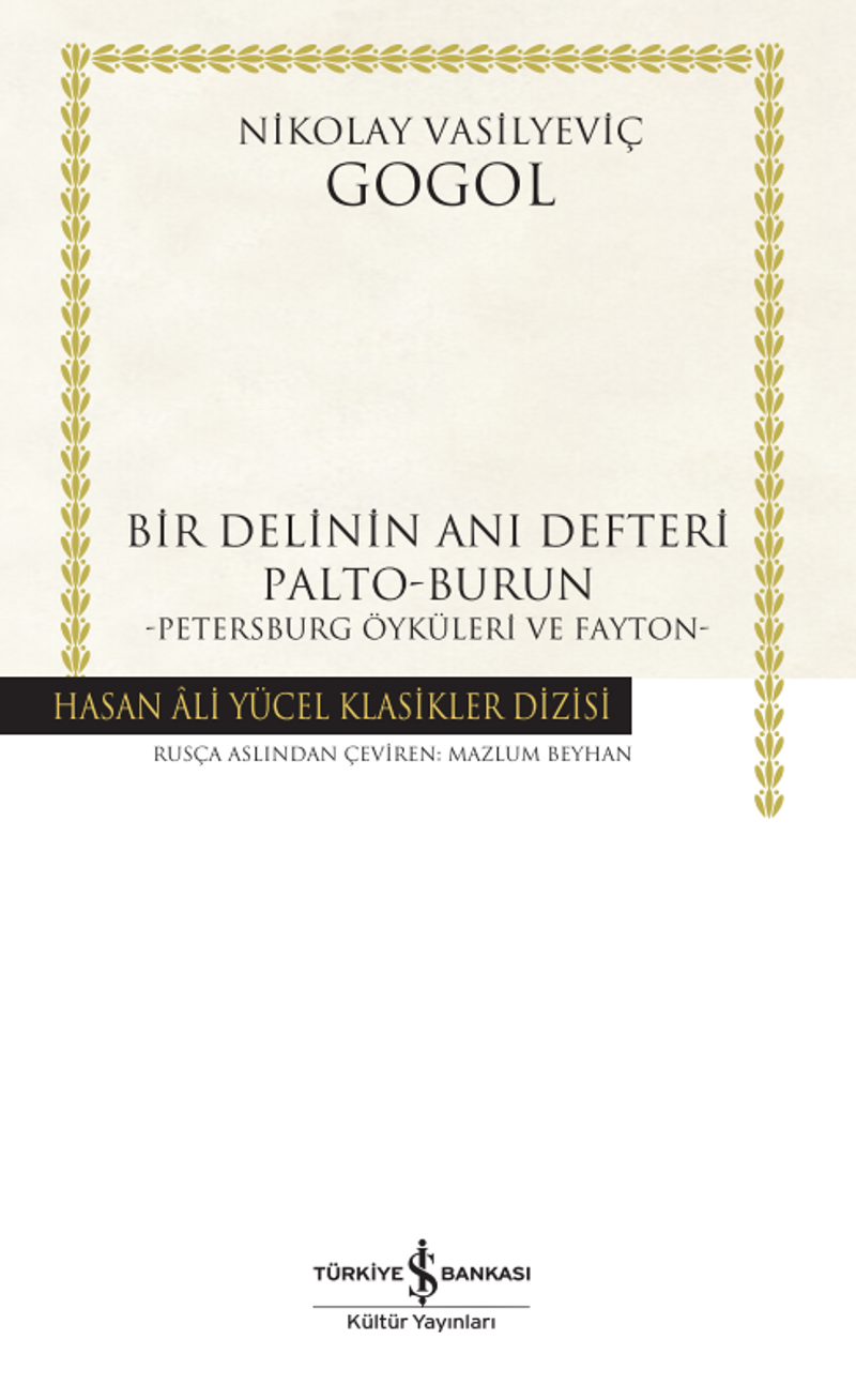 Bir Delinin Anı Defteri Palto-Burun -Petersburg Öyküleri ve Fayton-Ciltli