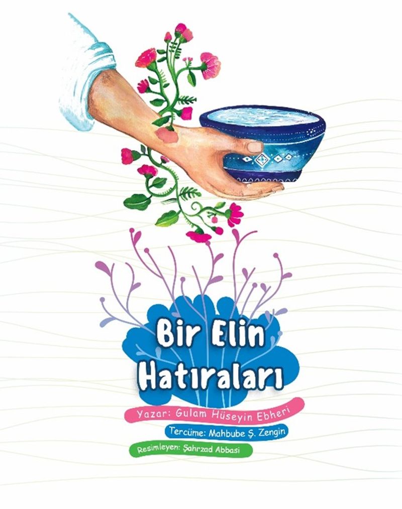 Bir Elin Hatıraları  Peygamber Efendimiz'in (s.a.a) Elinin Hatıraları