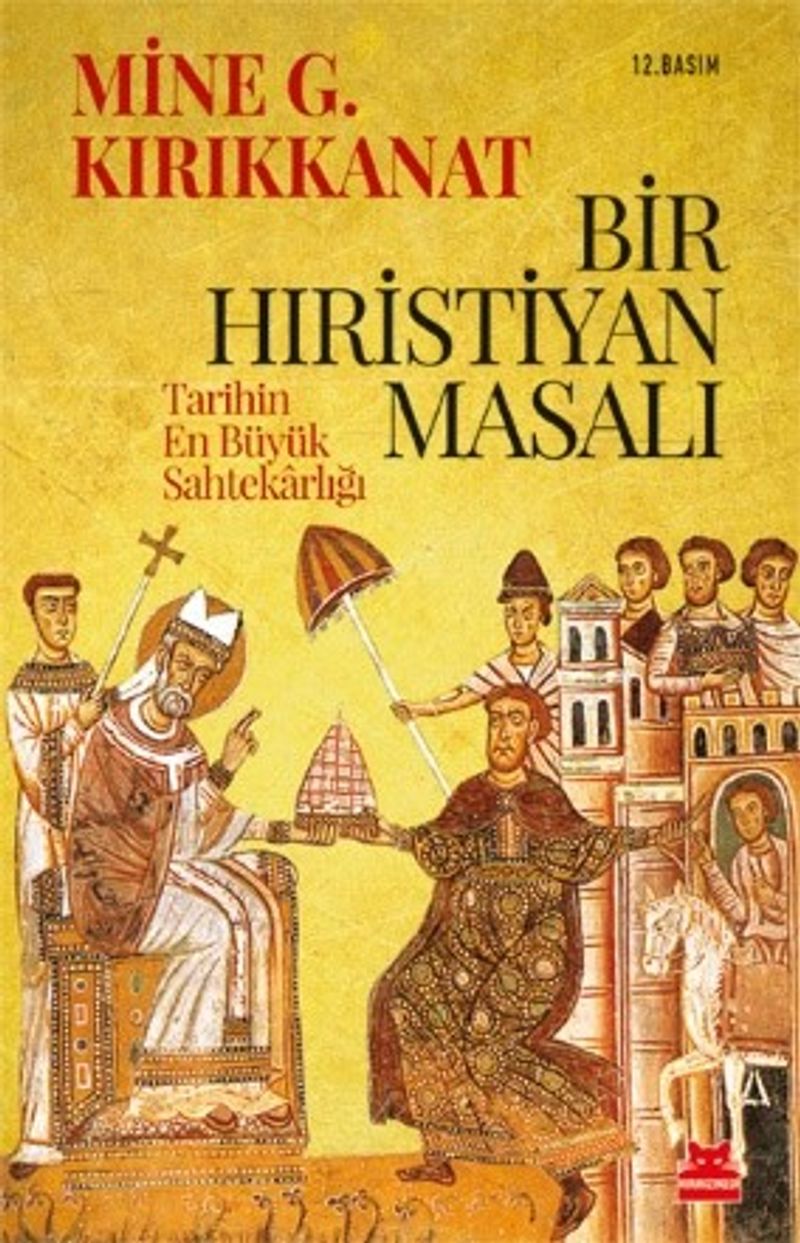 Bir Hıristiyan Masalı  Tarihin En Büyük Sahtekarlığı