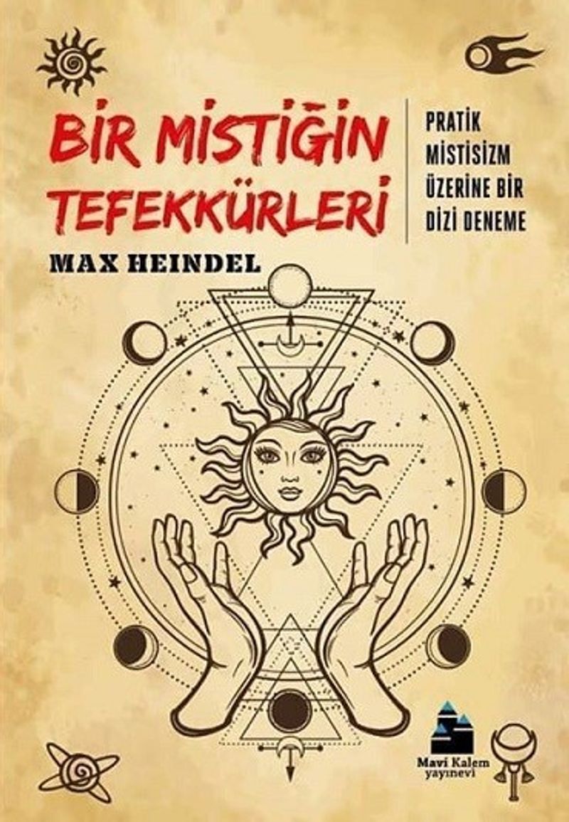 Bir Mistiğin Tefekkürleri  Pratik Mistisizm Üzerine Bir Dizi Deneme