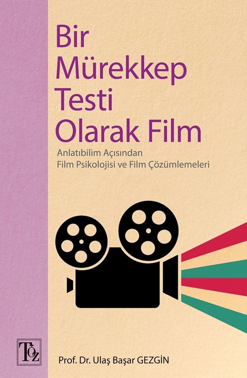 Bir Mürekkep Testi Olarak Film Anlatıbilim Açısından Film Psikolojisi ve Film Çözümlemeleri