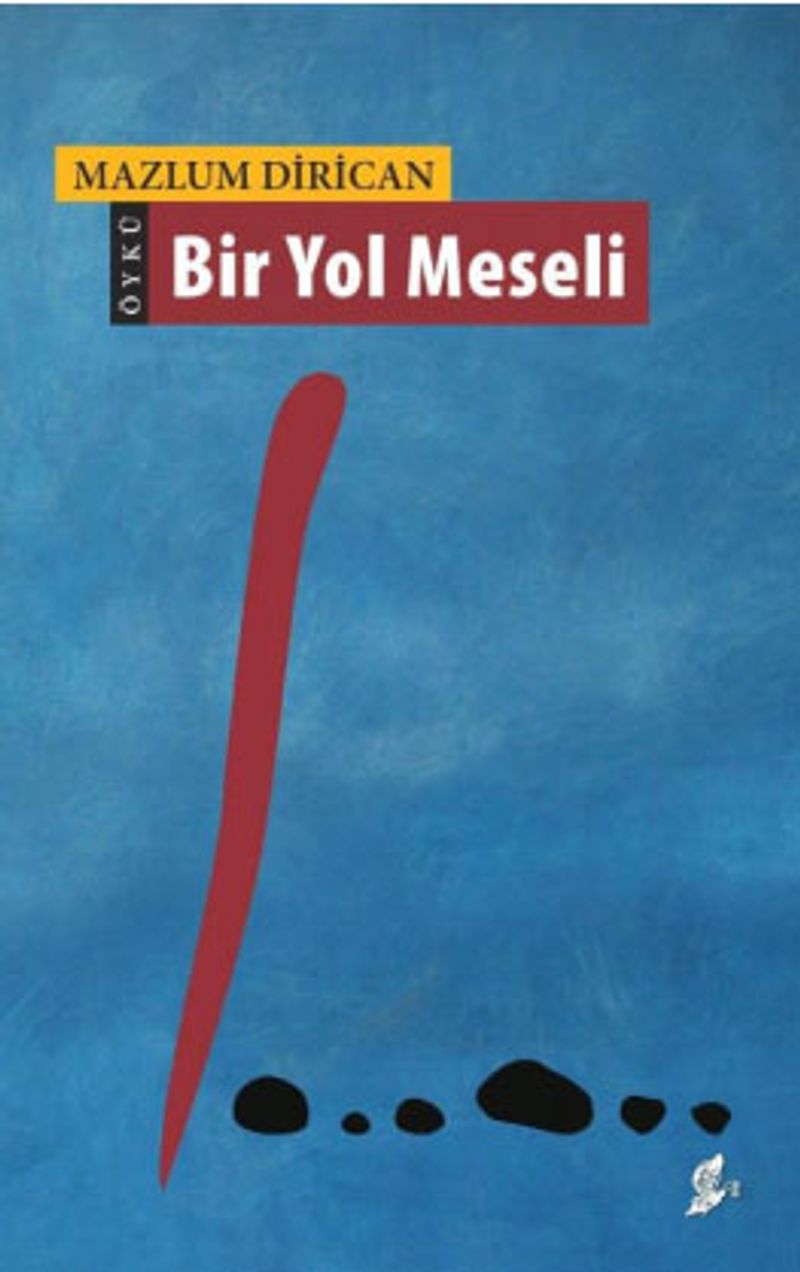 Bir Yol Meseli