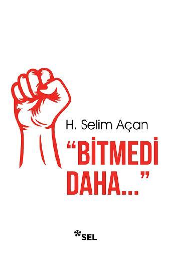 "Bitmedi daha..."