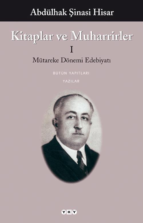 Kitaplar ve Muharrirler I - Mütareke Dönemi Edebiyat