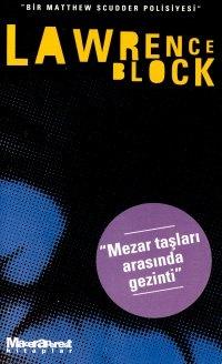 Mezartaşları Arasında Gezinti - Bir Matthew Scudder Polisiyesi