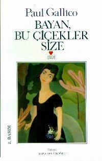Bayan, Bu Çiçekler Size