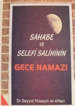Sahabe ve Selefi Salihinin Gece Namazı