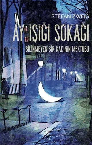 Ay Işığı Sokağı - Bilinmeyen Bir Kadının Mektubu