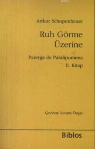 Ruh Görme Üzerine