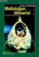 Mutluluğun Mimarisi