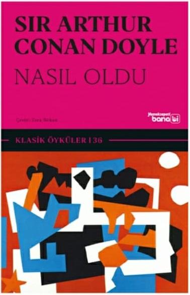 Nasıl Oldu