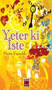 Yeter Ki İste