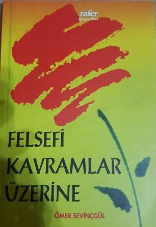 Felsefi Kavramlar Üzerine