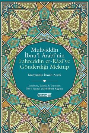 Muhyiddin İbnü’l-Arabi’nin Fahreddin er-Razi’ye Gönderdiği Mektup
