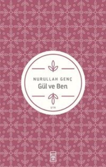 Gül ve Ben