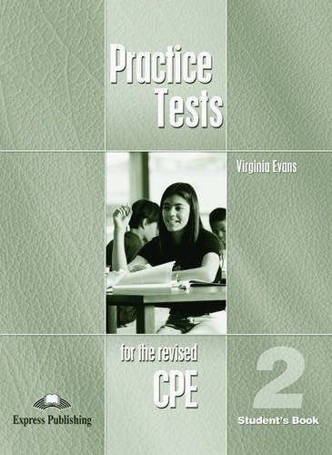 Practice Tests for the Revised CPE 2