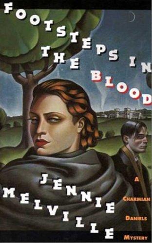 Footsteps in the Blood (A Charmian Daniels Mystery)