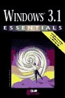 Windows 3.1 (Essentials (Que Paperback))