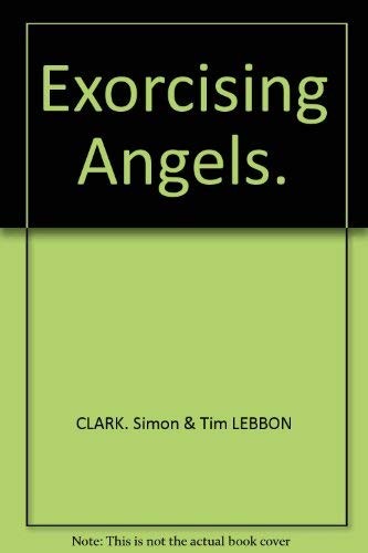 Exorcising Angels