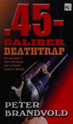 .45-caliber deathtrap