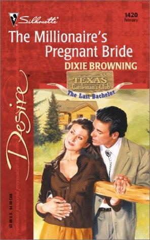 Millionaire'S Pregnant Bride (Texas Cattleman'S Club: The Last Bachelor)