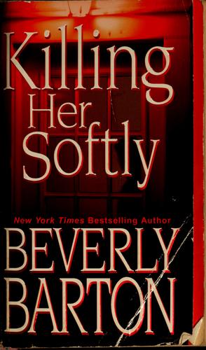 Killing her softly