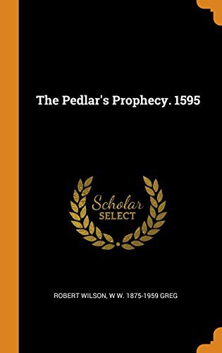 Pedlar's Prophecy. 1595