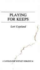 Playing for Keeps