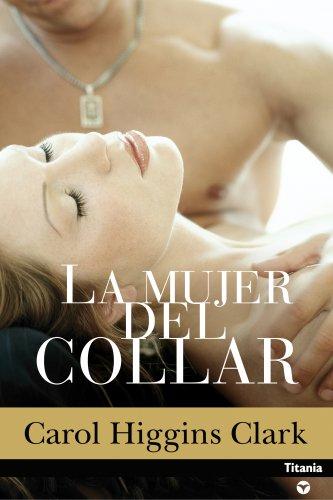 La Mujer Del Collar (Misterio De Regan Reilly Serie #8)