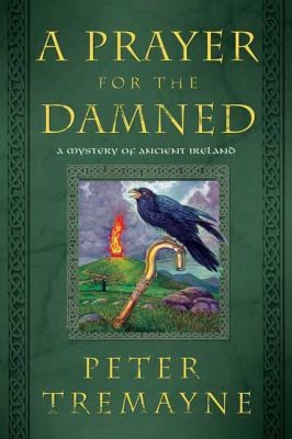 A Prayer for the Damned
Mysteries of Ancient Ireland