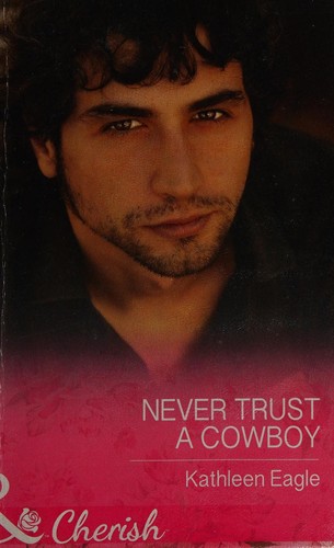 Never Trust a Cowboy